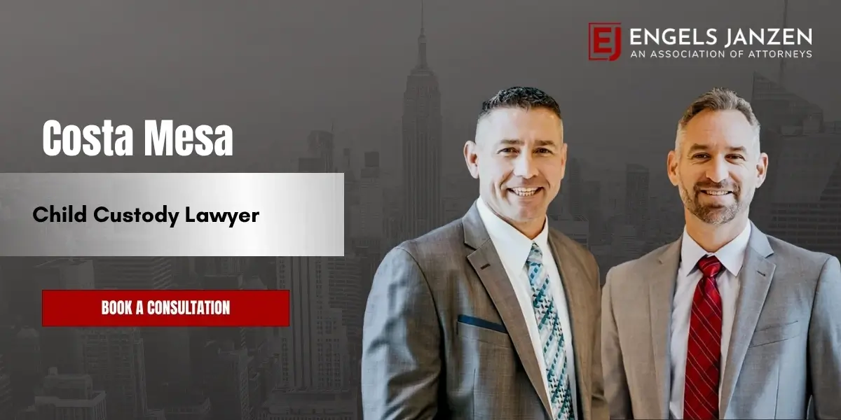 Costa Mesa Child Custody Lawyer