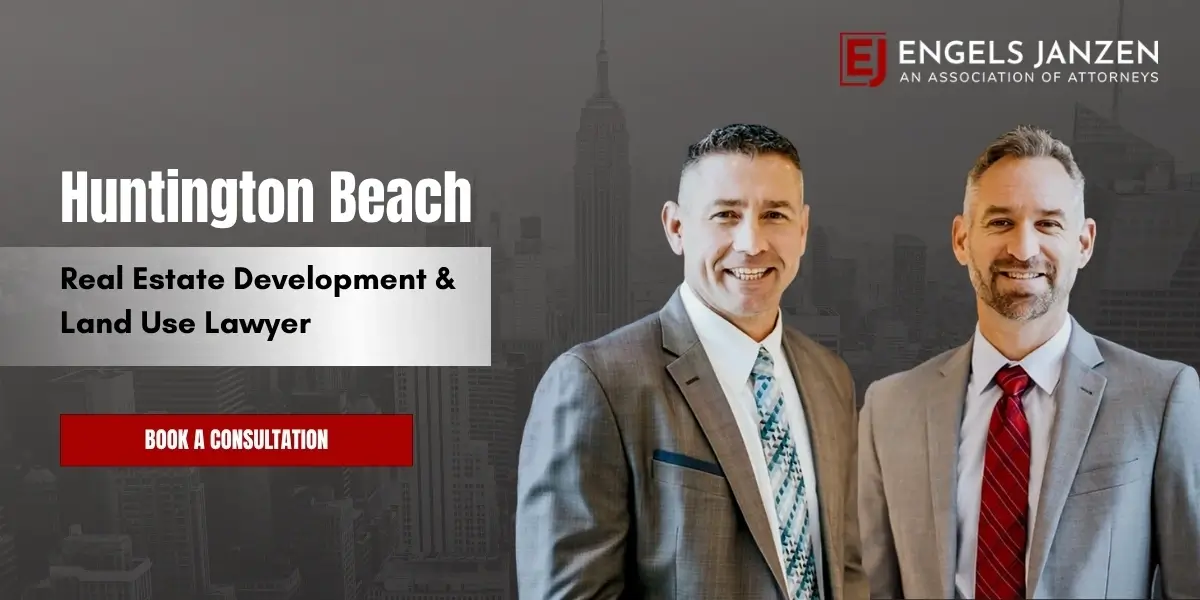 Huntington Beach Real Estate Development & Land Use Lawyer