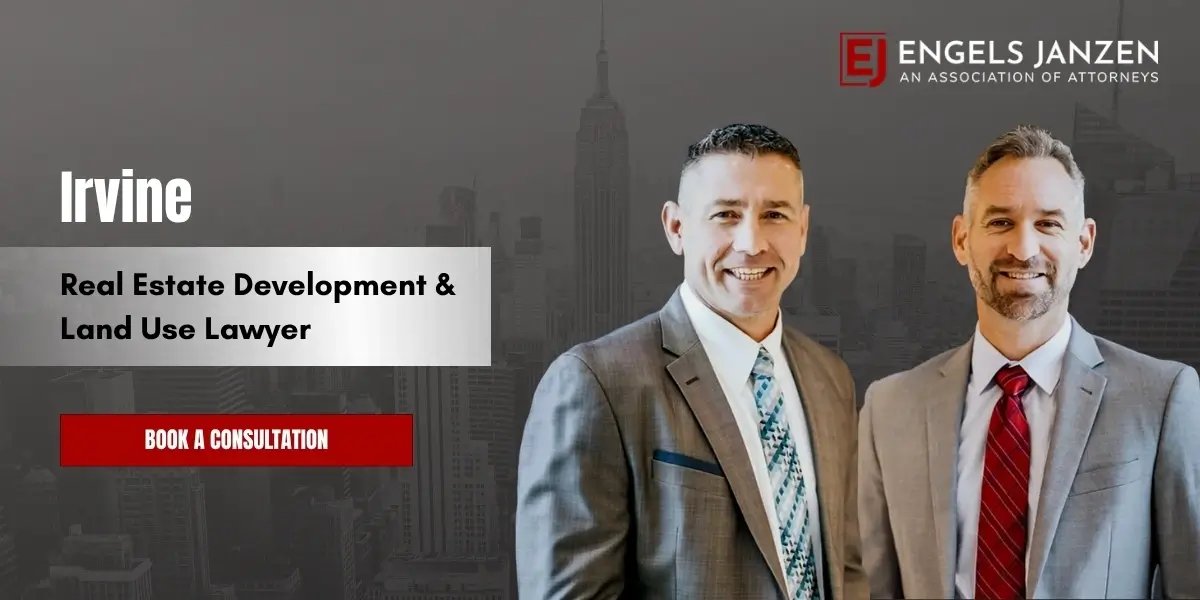 Irvine Real Estate Development & Land Use Lawyer
