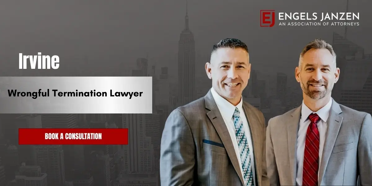 Irvine Wrongful Termination Lawyer