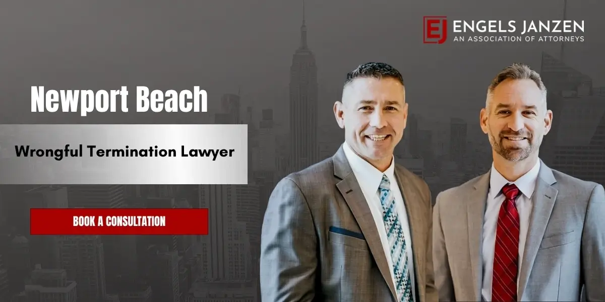 Newport Beach Wrongful Termination Lawyer