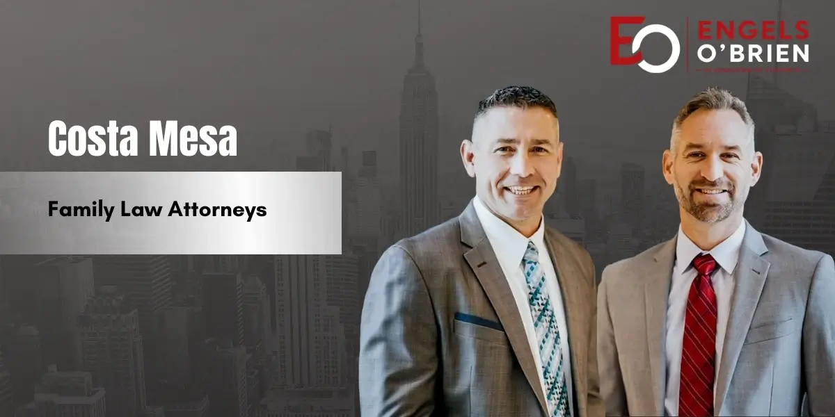 Costa Mesa Family Lawyer