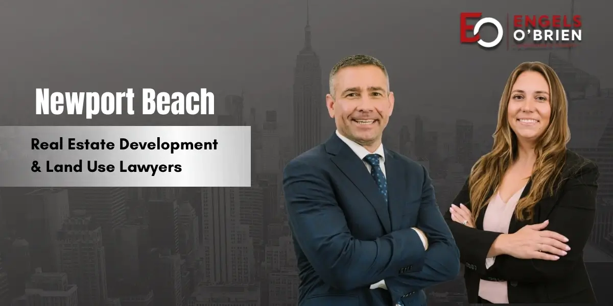 Newport Beach Real Estate Development & Land Use Lawyer