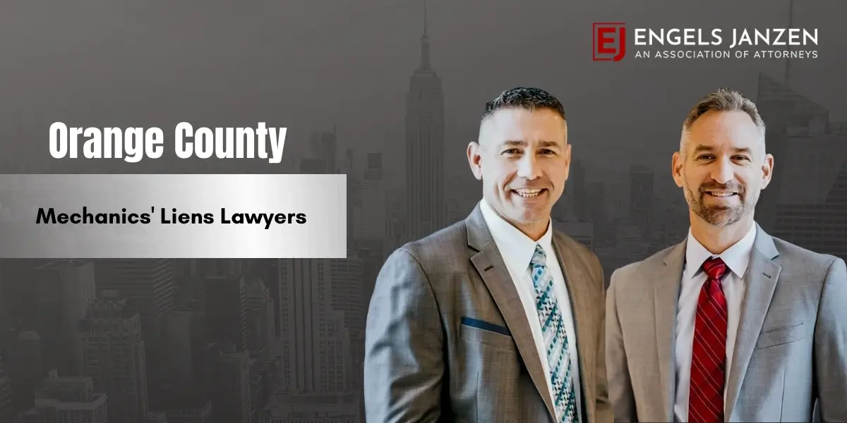 Orange County Mechanics' Liens Lawyer