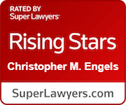 Rated by Super Lawyers - Rising Stars - Christopher M. Engels - SuperLawyers.com